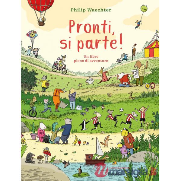 Pronti, si parte! Ediz. illustrata