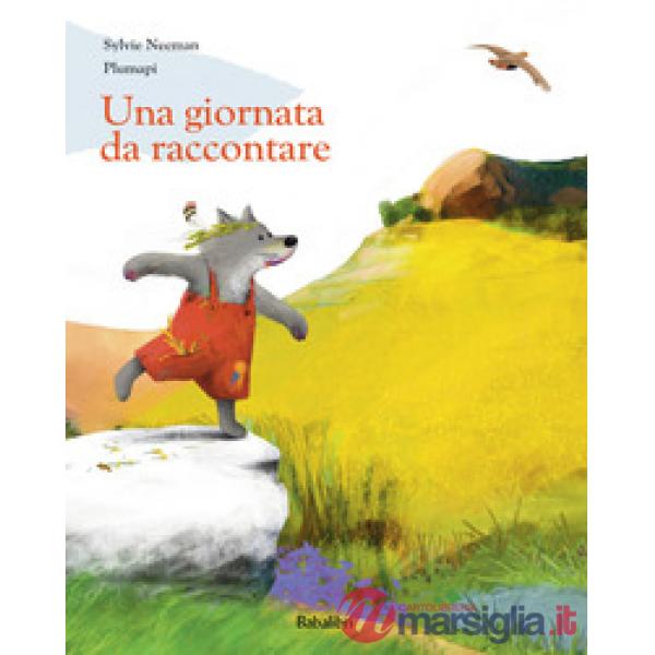 Giornata da raccontare. Ediz. a colori (Una)