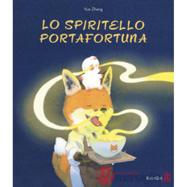 Spiritello portafortuna. Ediz. a colori (Lo)