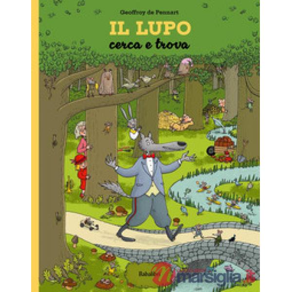 Lupo. Cerca e trova. Ediz. a colori (Il)
