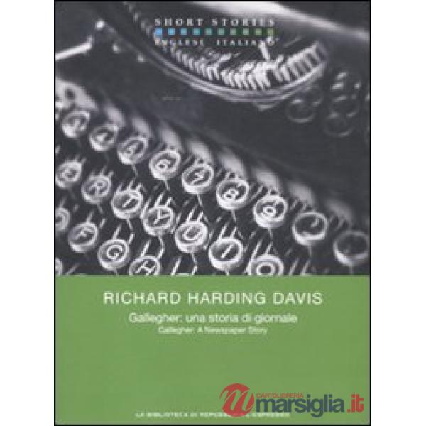 Gallegher: una storia di giornale. Testo inglese a fronte