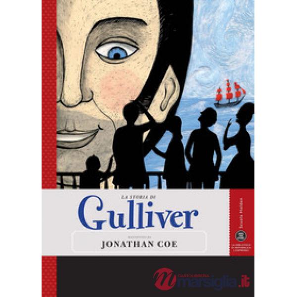 Storia di Gulliver raccontata da Jonathan Coe (La)