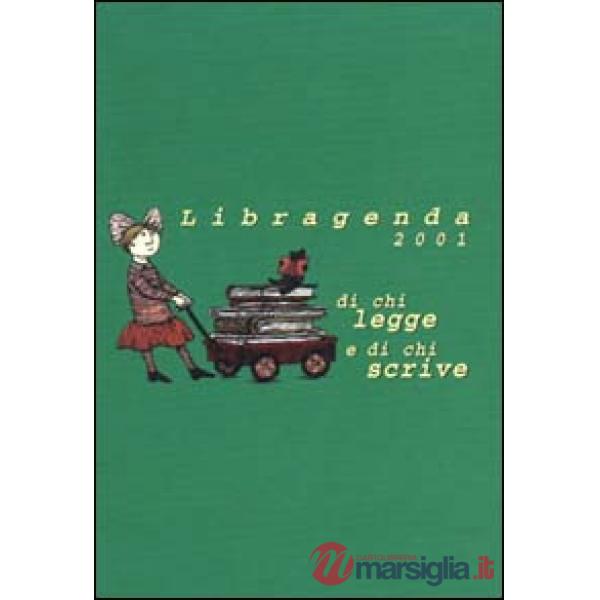 Libragenda 2001. Di chi legge e di chi scrive