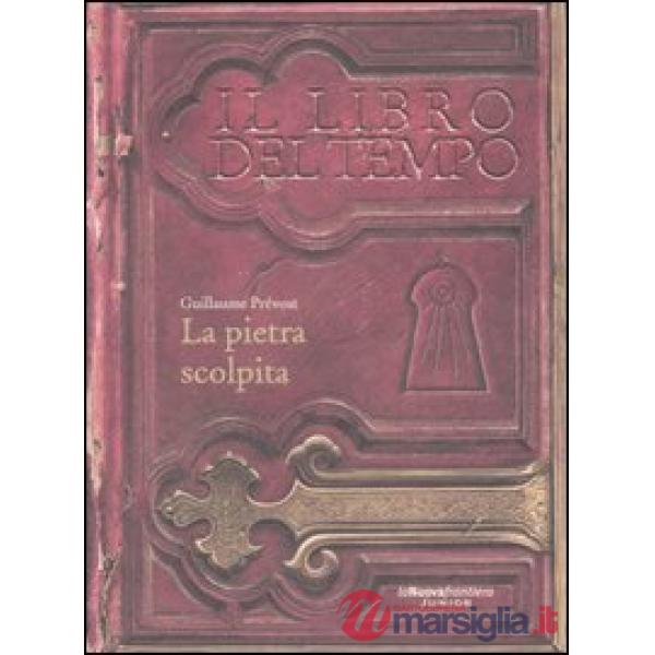 Pietra scolpita. Il libro del tempo (La). Vol. 1