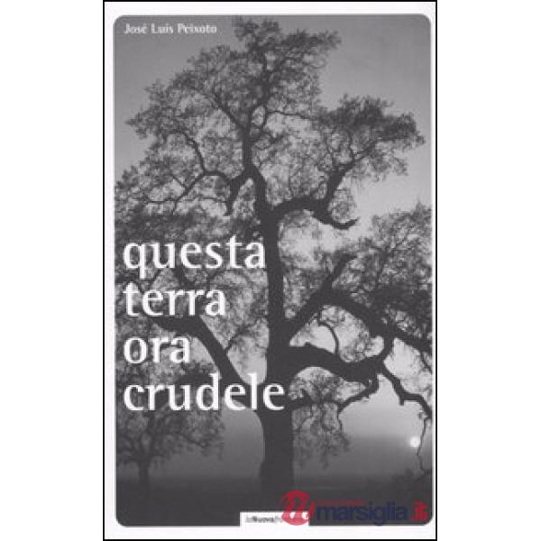 Questa terra ora crudele