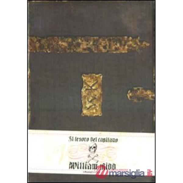 Tesoro del capitano William Kidd. Ediz. illustrata (Il)