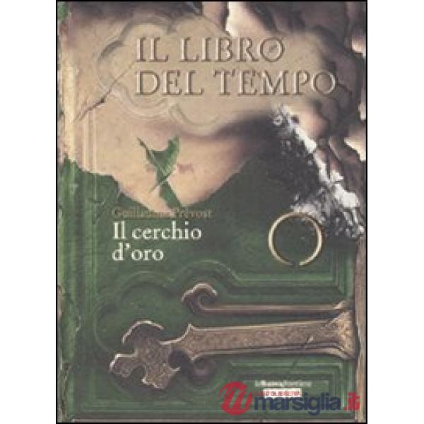 Cerchio d'oro. Il libro del tempo (Il). Vol. 3