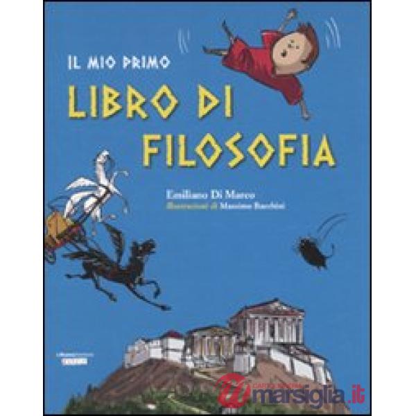 Mio primo libro di filosofia (Il)