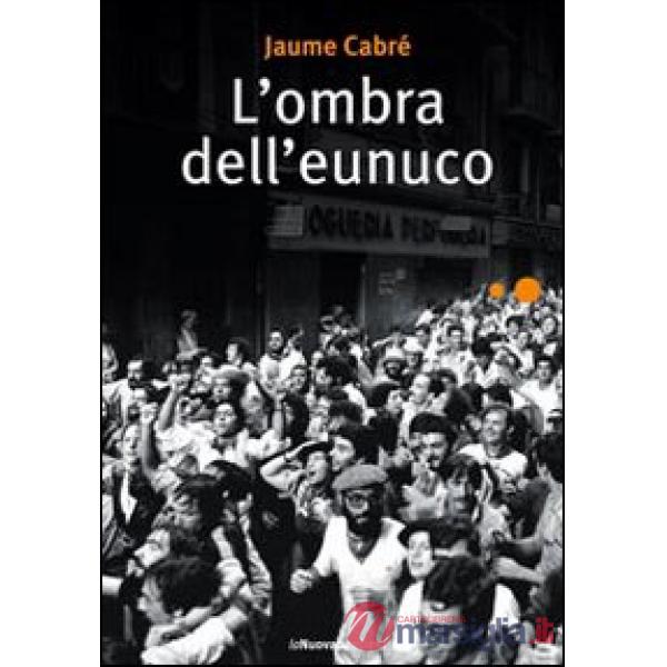 Ombra dell'eunuco (L')