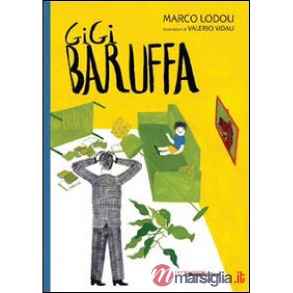 Gigi Baruffa. Ediz. illustrata