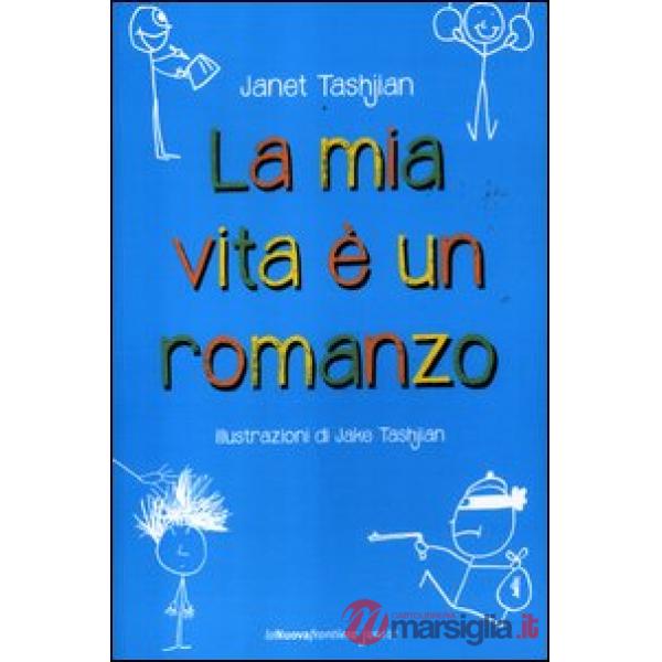 Mia vita è un romanzo (La)