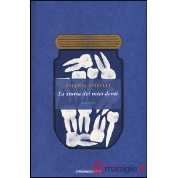 Storia dei miei denti (La)