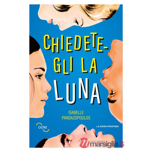 Chiedetegli la luna