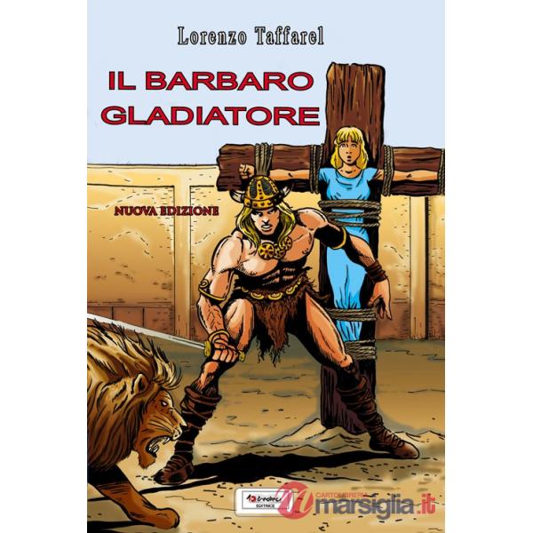 BARBARO GLADIATORE (IL)