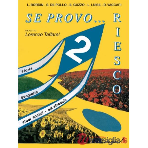 SE PROVO RIESCO 2, STORIA - GEOGRAFIA - STUDI SOCIALI - ED. STRADALE
