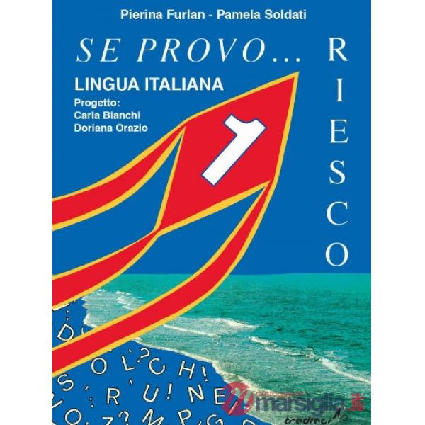 SE PROVO... RIESCO 1 LINGUA ITALIANA