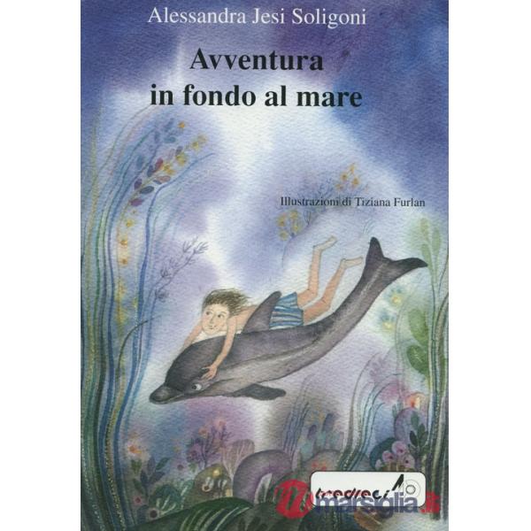 AVVENTURA IN FONDO AL MARE