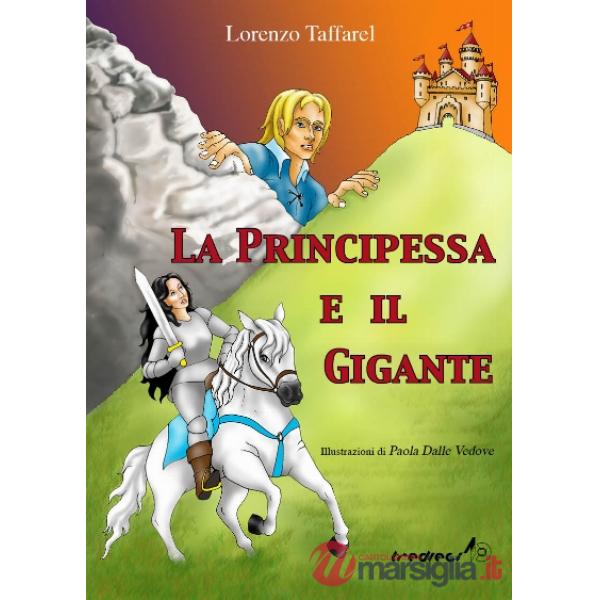 PRINCIPESSA E IL GIGANTE (LA)