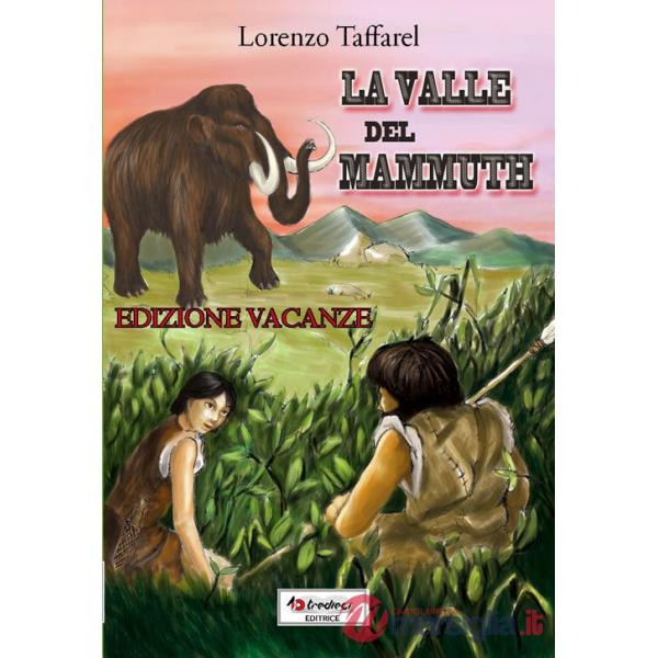 VALLE MAMMUTH EDIZIONE VACANZE (CL.3)