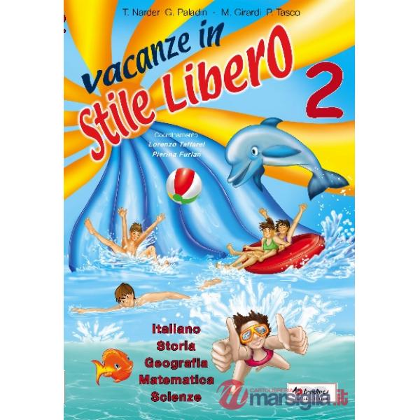 VACANZE IN STILE LIBERO 2 + NARRATIVA