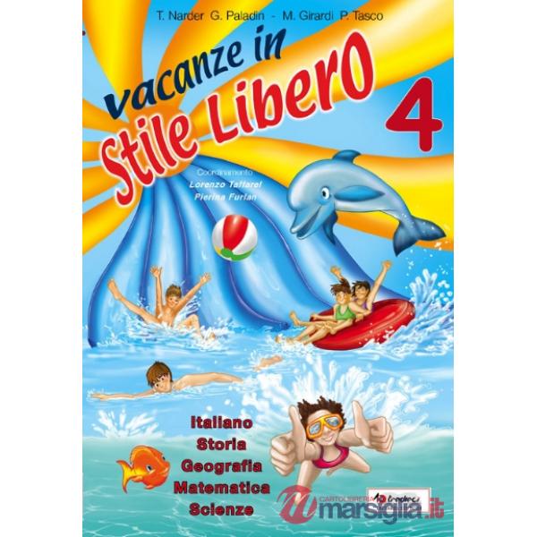 VACANZE IN STILE LIBERO 4 + NARRATIVA