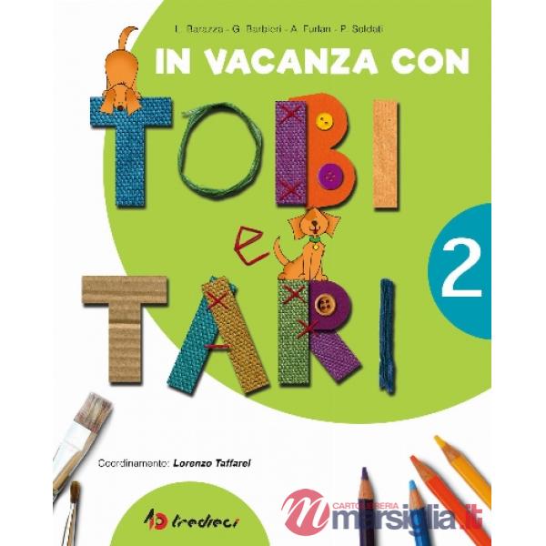 IN VACANZA CON TOBI E TARI 2 + LETTURA
