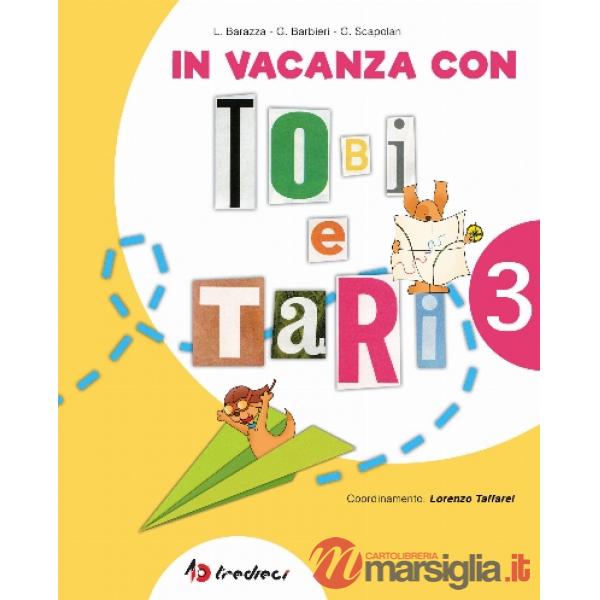 IN VACANZA CON TOBI E TARI 3 + LETTURA