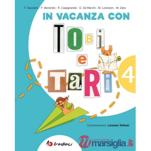 IN VACANZA CON TOBI E TARI 4 + LETTURA