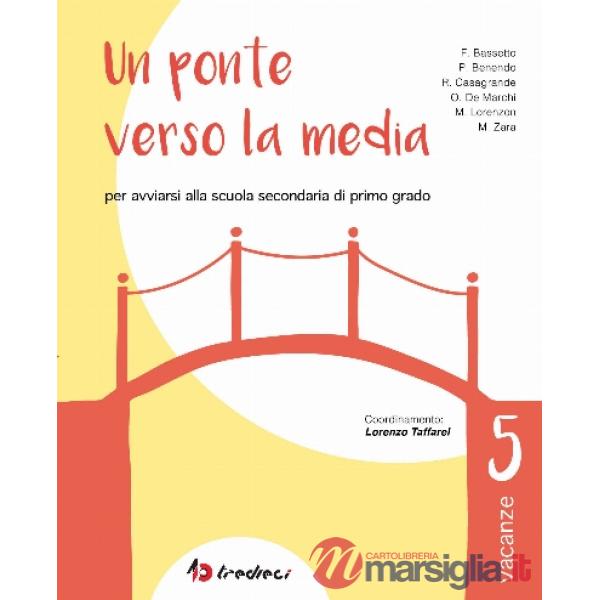 UN PONTE VERSO LA MEDIA 5 + LETTURA