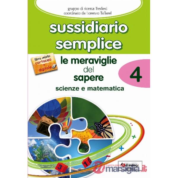 LE MERAVIGLIE DEL SAPERE 4 SCIENTIFICO - SEMPLICE