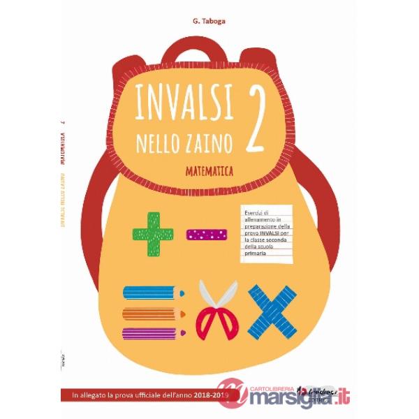 INVALSI NELLO ZAINO. MATEMATICA X LA 2 ELEMENTARE