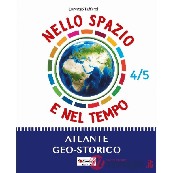 NELLO SPAZIO E NEL TEMPO: ATLANTE EO-STORICO