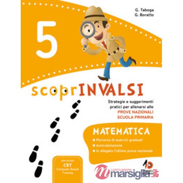 ScoprInvalsi. Matematica. Per la Scuola elementare