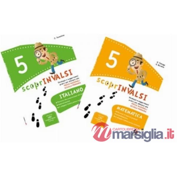 ScoprInvalsi. Italiano. Matematica. Per la 5ª classe della Scuola elementare