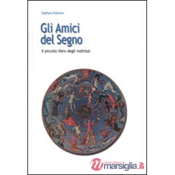 Amici del segno (Gli)