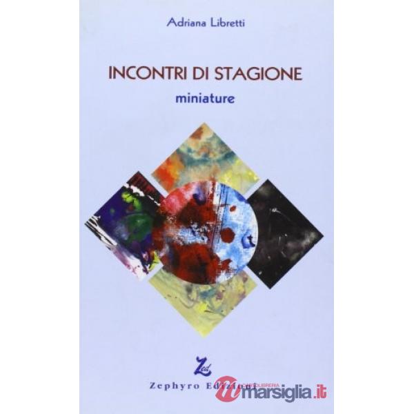 Incontri di stagione. Miniature