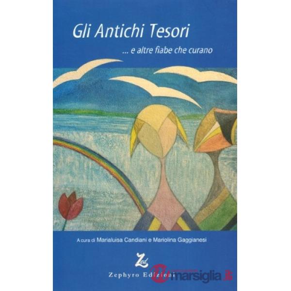 Antichi tesori... e altre fiabe che curano (Gli)