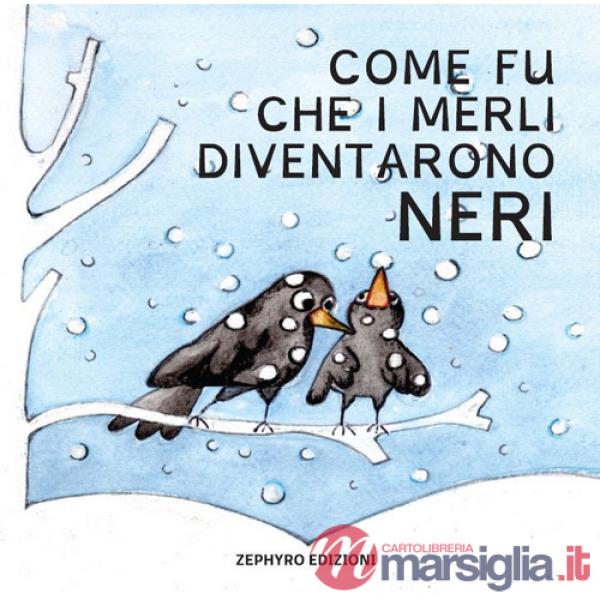 Come fu che i merli diventarono neri