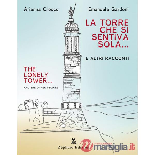 Torre che si sentiva sola (La)