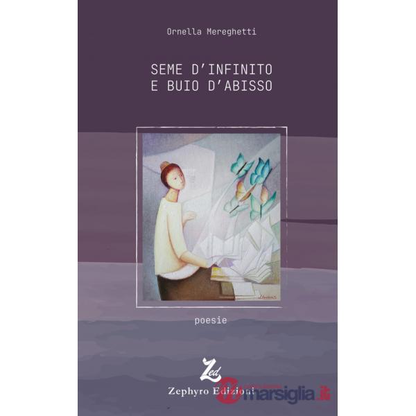 Seme d'infinito e buio d'abisso