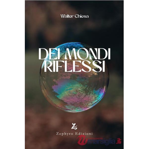 Dei mondi riflessi