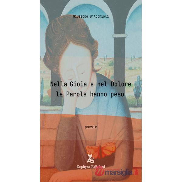 Nella gioia e nel dolore le parole hanno peso