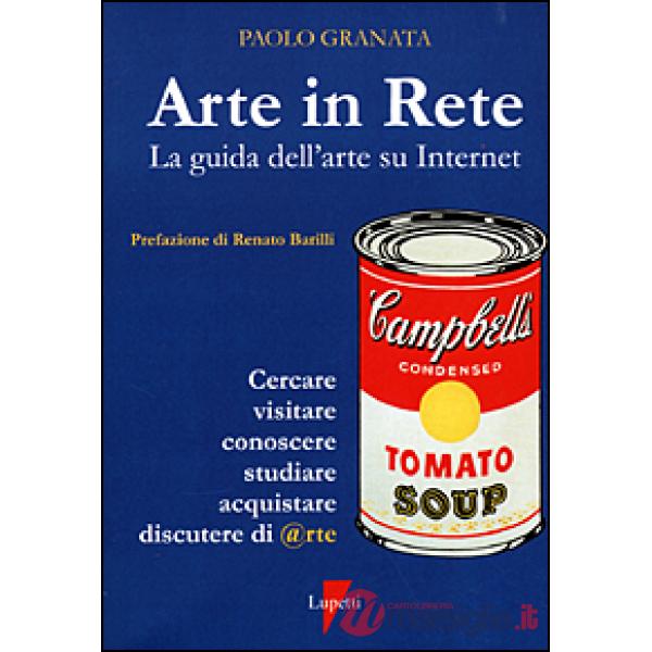 Arte in rete. La guida dell'arte su Internet
