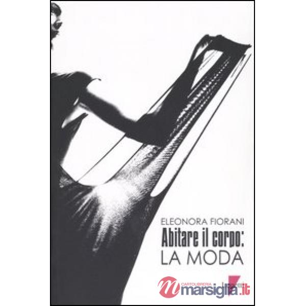 Abitare il corpo: la moda