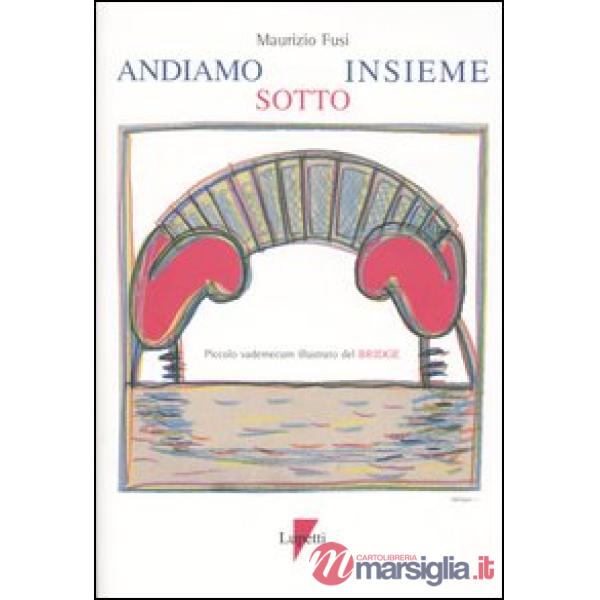 Andiamo sotto insieme