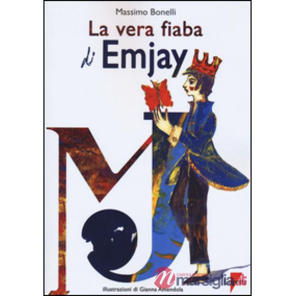 Vera fiaba di EmJay (The king of pop) (La)