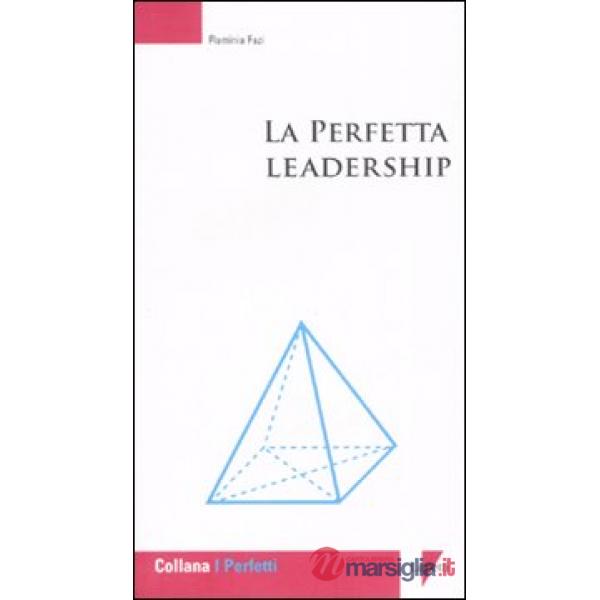 Perfetta leadership (La)