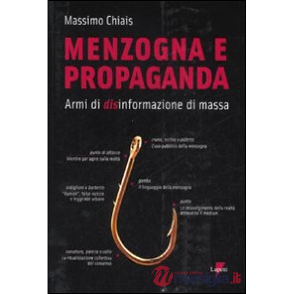 Menzogna e propaganda. Armi di disinformazione di massa