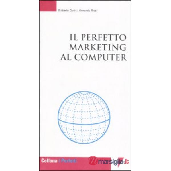 Perfetto marketing al computer (Il)