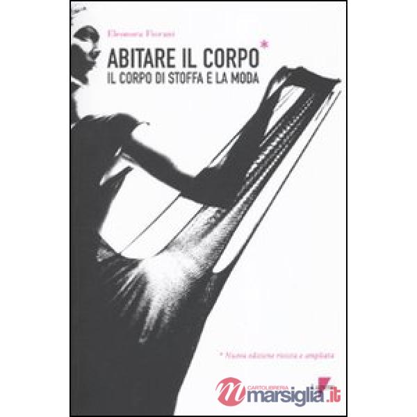 Abitare il corpo. Il corpo di stoffa e la moda